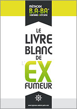 Le livre blanc de l’apprenti EX-fumeur